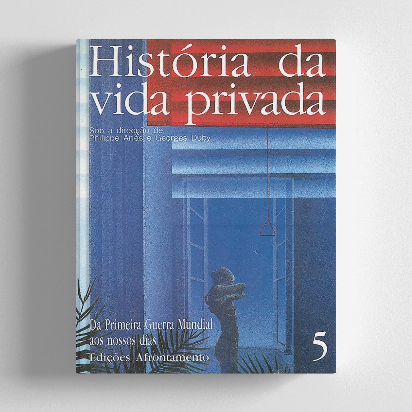 História da Vida Privada - Vol. 5