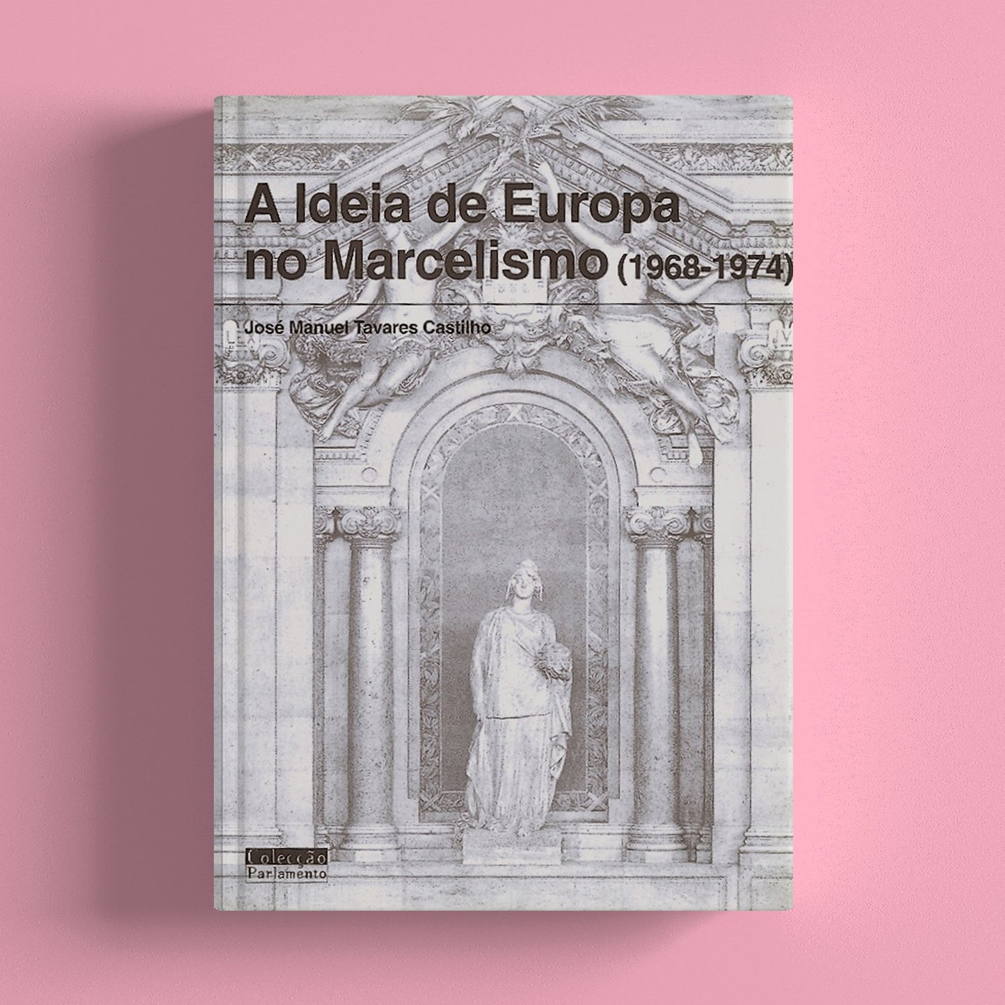 A Ideia de Europa no Marcelismo (1968-1974)