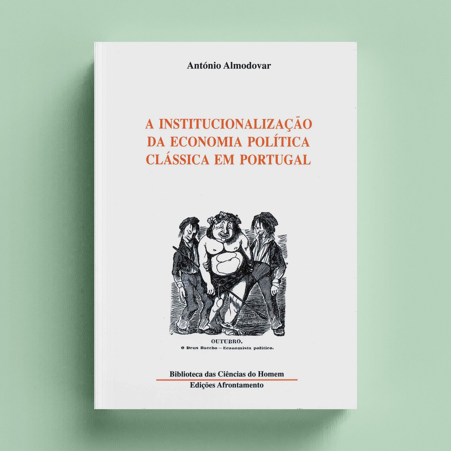 A Institucionalização da Economia Política Clássica em Portugal