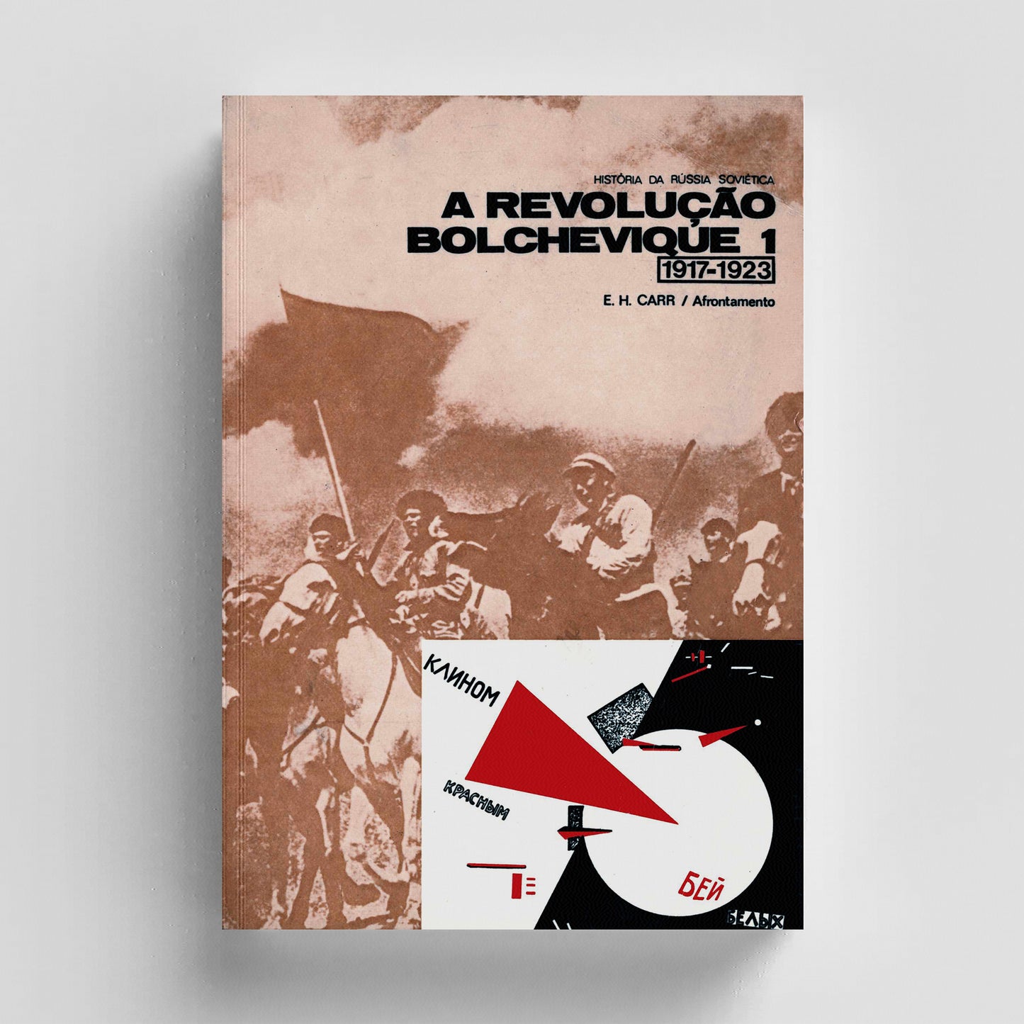 A Revolução Bolchevique - 1.º Vol.