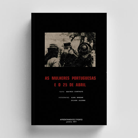 As Mulheres Portuguesas e o 25 de Abril