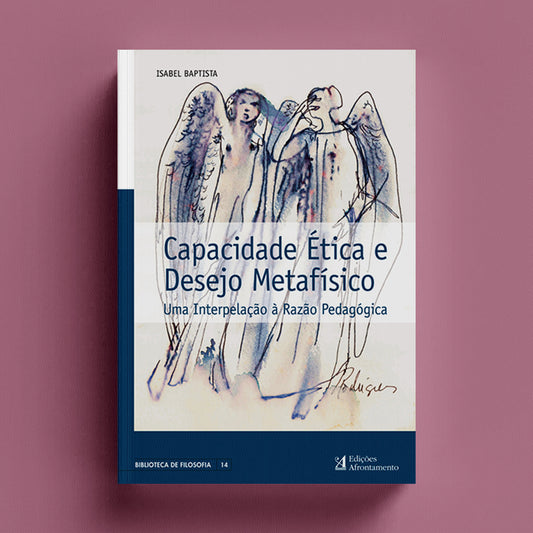 Capacidade Ética e Desejo Metafísico