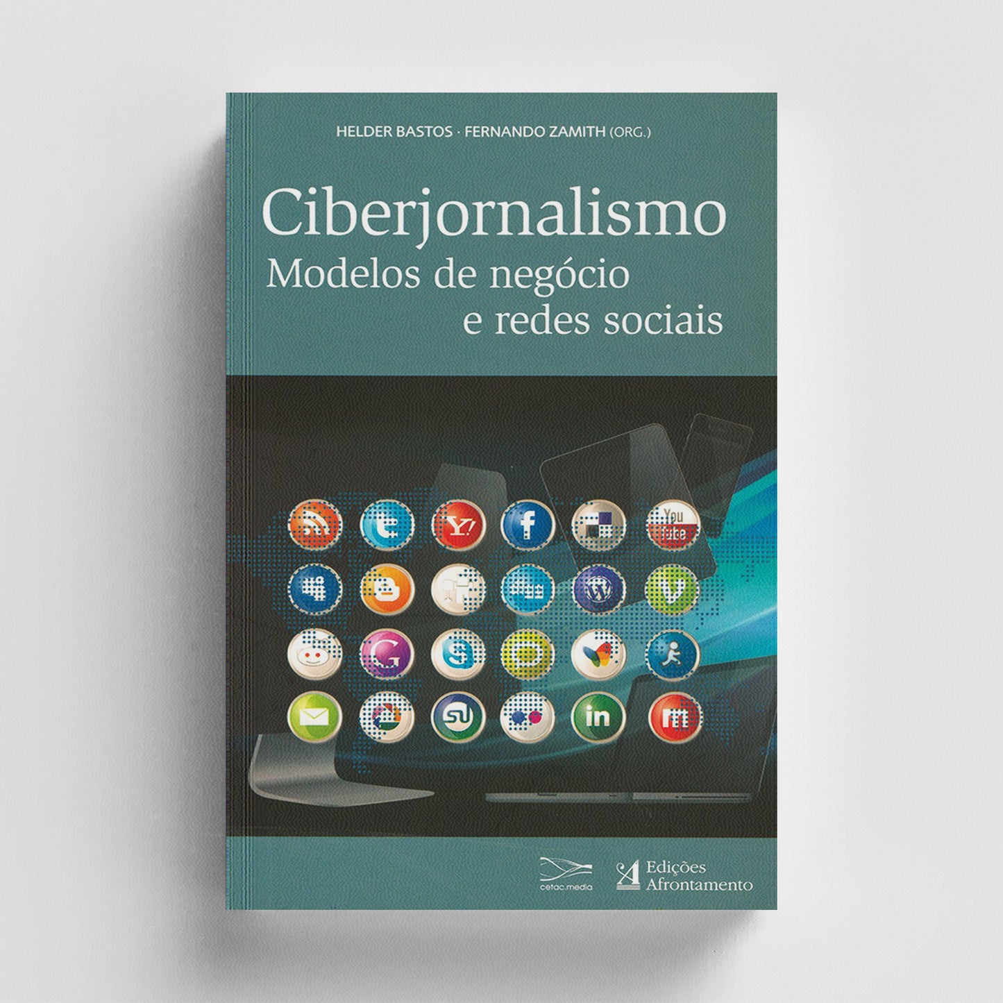 Ciberjornalismo. Modelos de Negócio e Redes Sociais