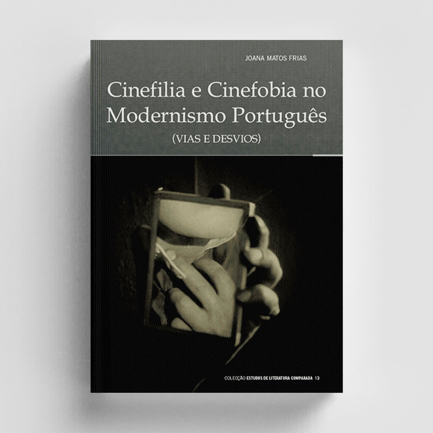 Cinefilia e Cinefobia no Modernismo Português
