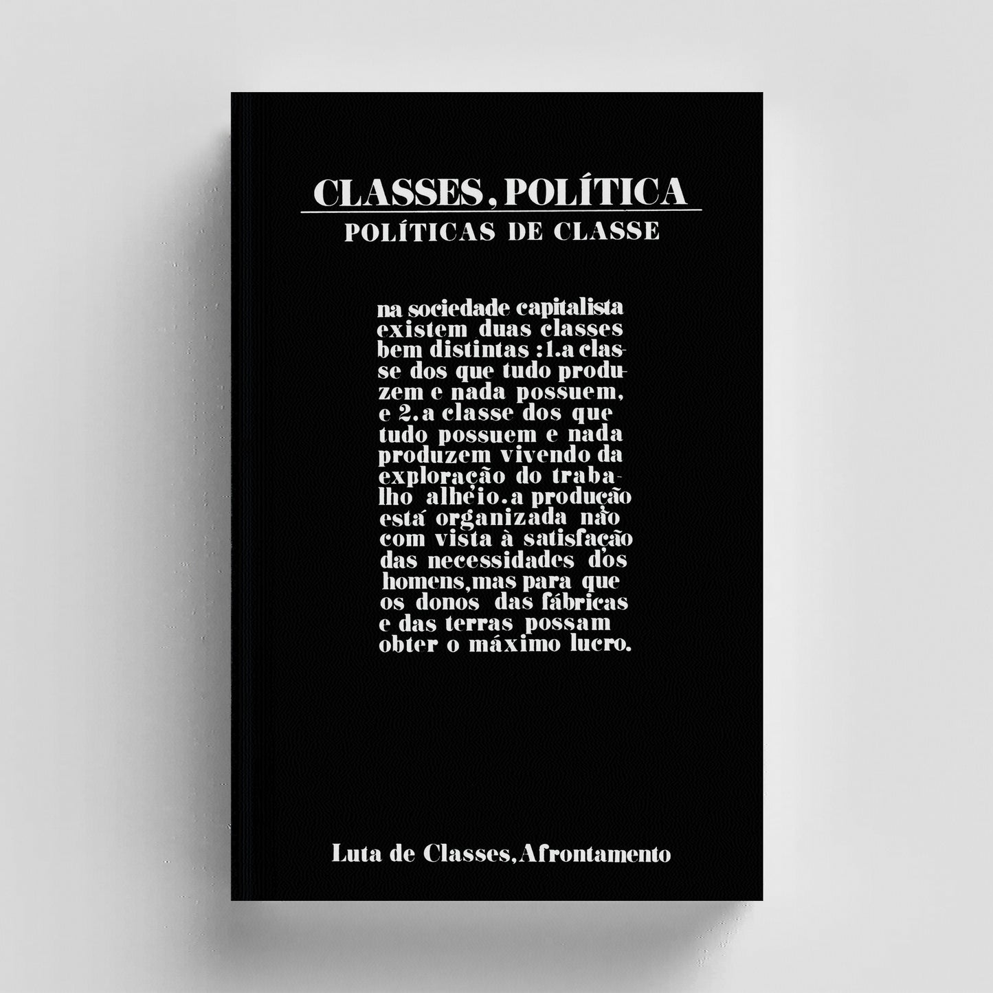 Classes, Política