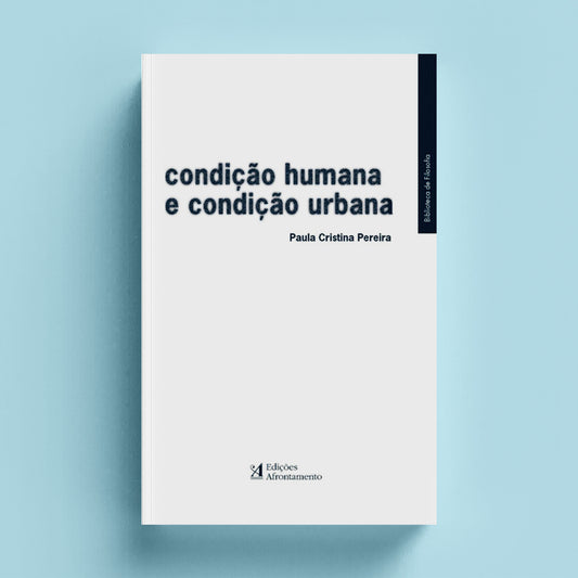 Condição Humana e Condição Urbana