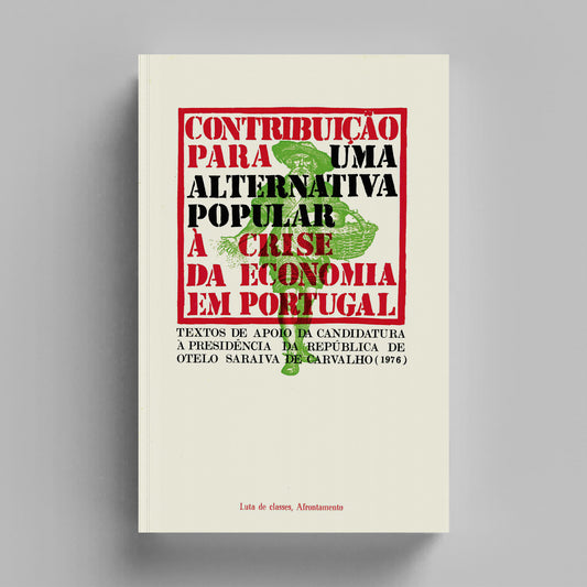Contribuição para uma Alternativa Popular à Crise da Economia em Portugal