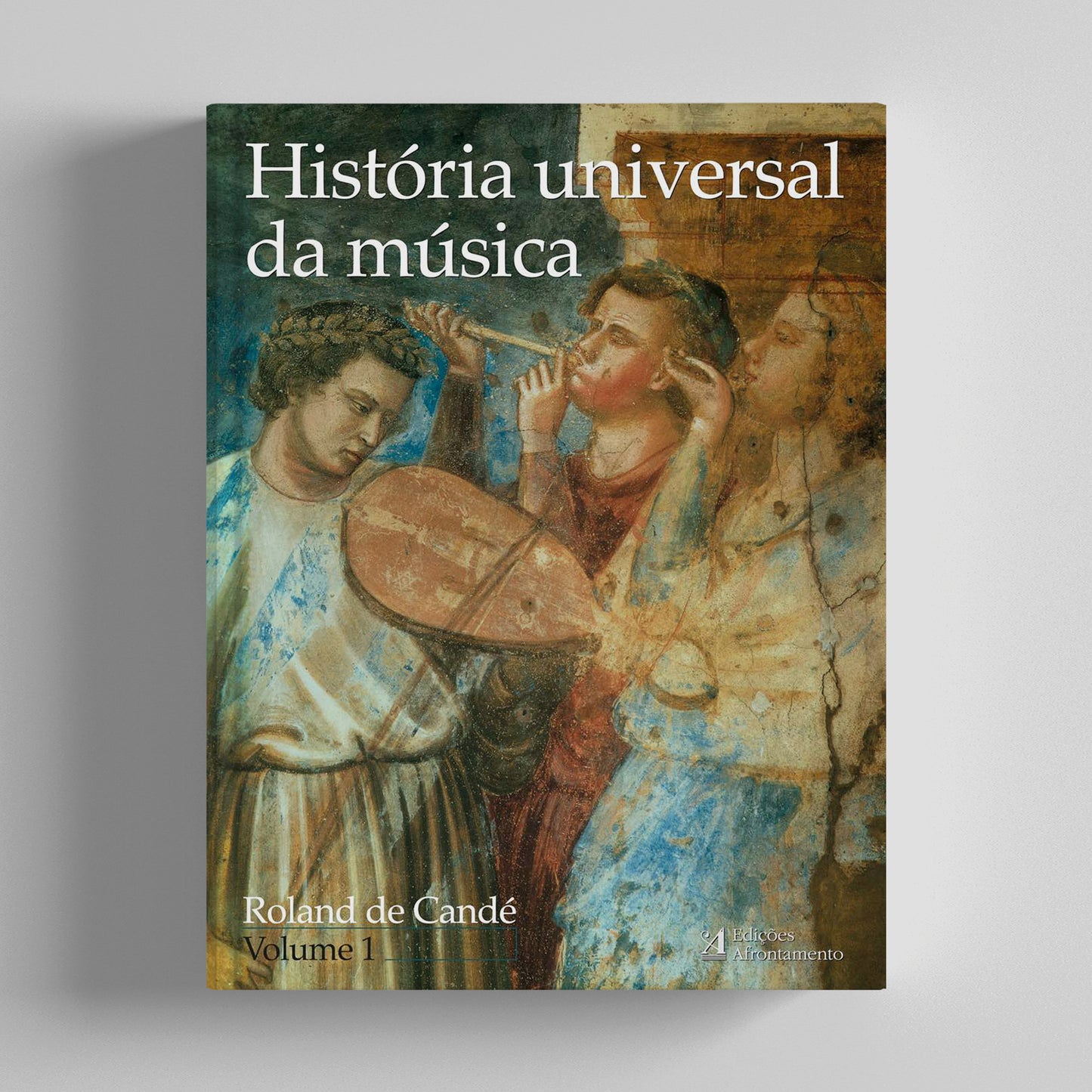 História Universal da Música - Vol. 1