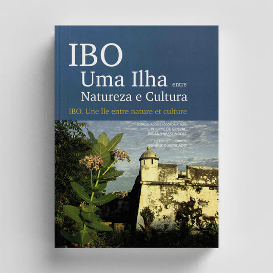 IBO. Uma Ilha Entre Natureza e Cultura / Une Île Entre Nature et Culture