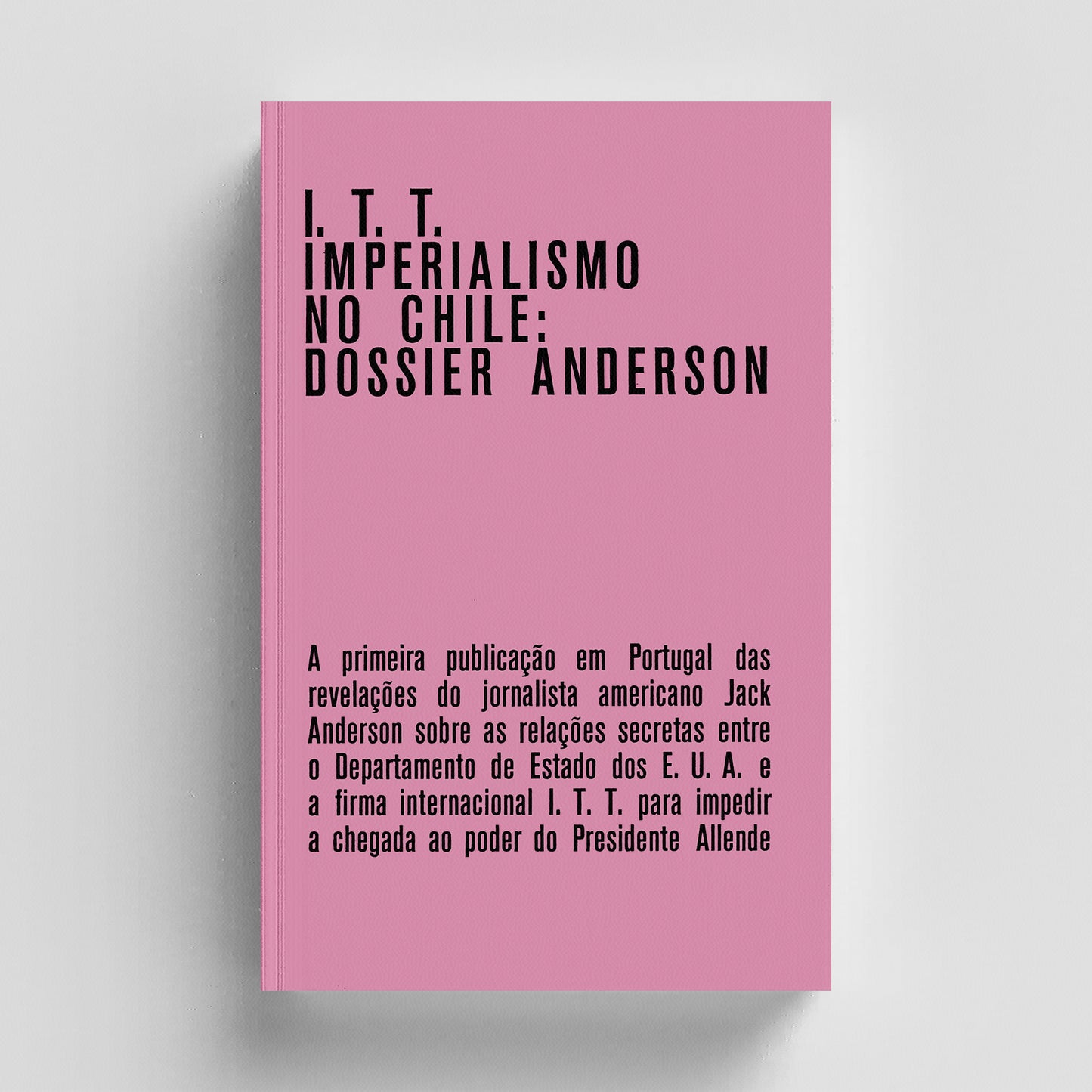 I.T.T. Imperialismo no Chile: Dossier Anderson