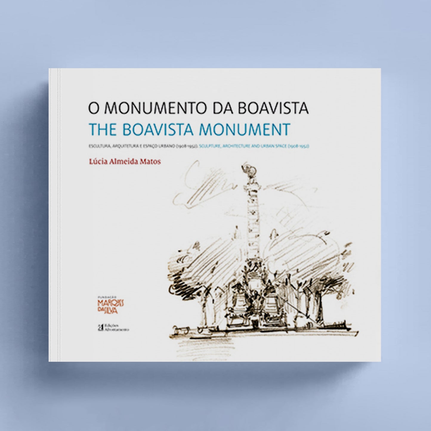 O Monumento da Boavista / The Boavista Monument