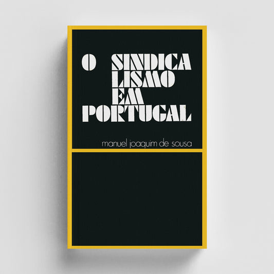 O Sindicalismo em Portugal