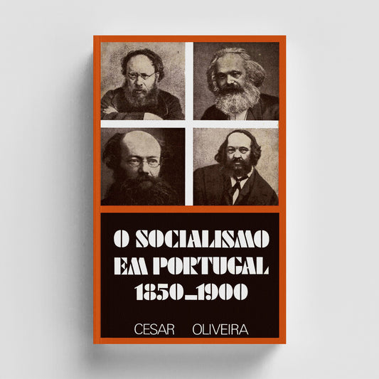 O Socialismo em Portugal 1850-1900