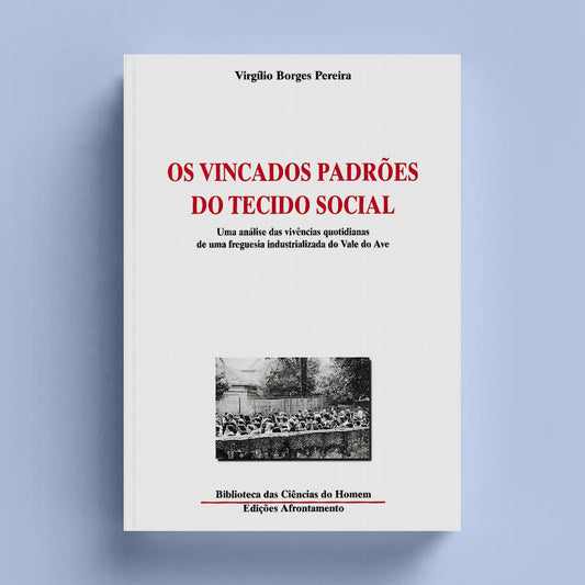 Os Vincados Padrões do Tecido Social