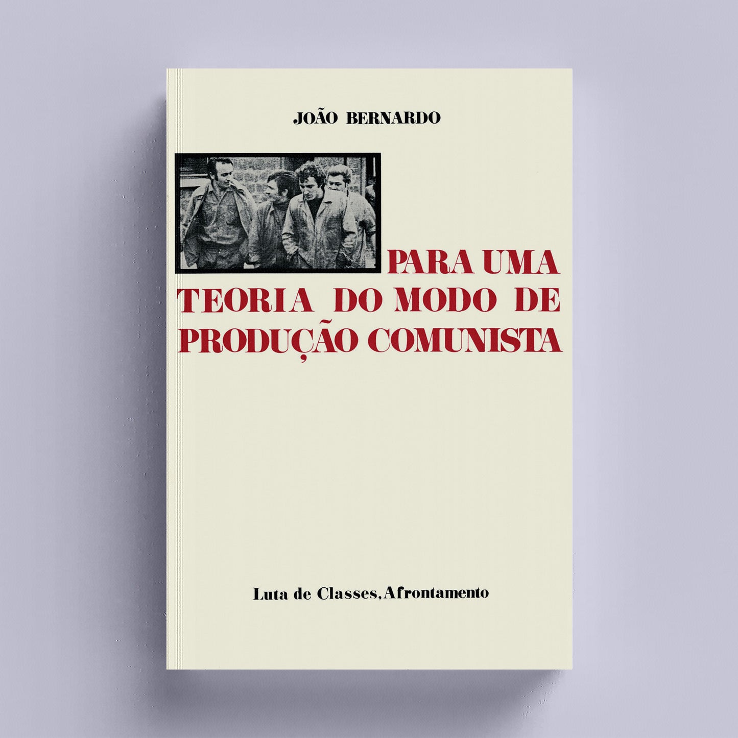 Para uma Teoria do Modo de Produção Comunista