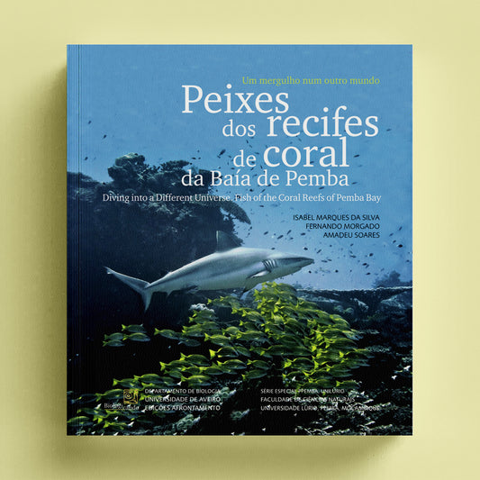 Um mergulho num outro mundo. Peixes dos Recifes de Coral da Baía de Pemba