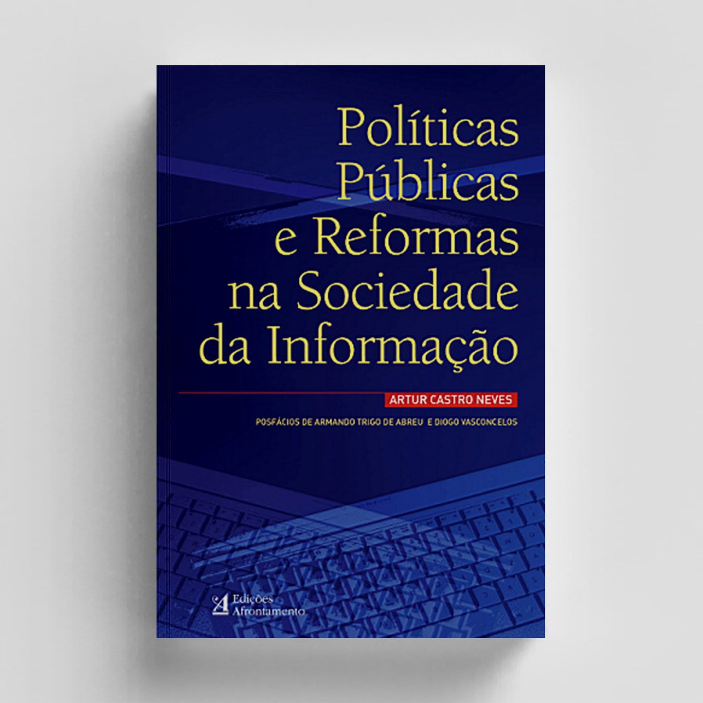 Políticas Públicas e Reformas na Sociedade da Informação