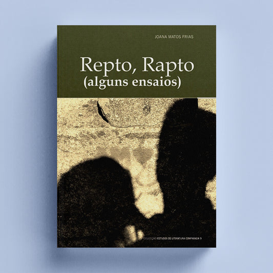 Repto, Rapto (alguns ensaios)