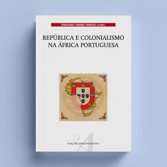 República e Colonialismo na África Portuguesa