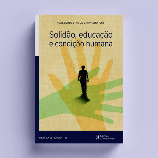 Solidão, Educação e Condição Humana