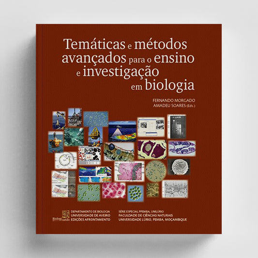 Temáticas e Métodos Avançados para o Ensino e Investigação em Biologia