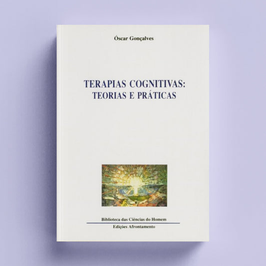Terapias Cognitivas: Teorias e Práticas