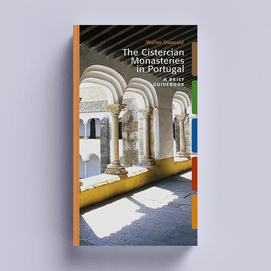 The Cistercian Monasteries in Portugal