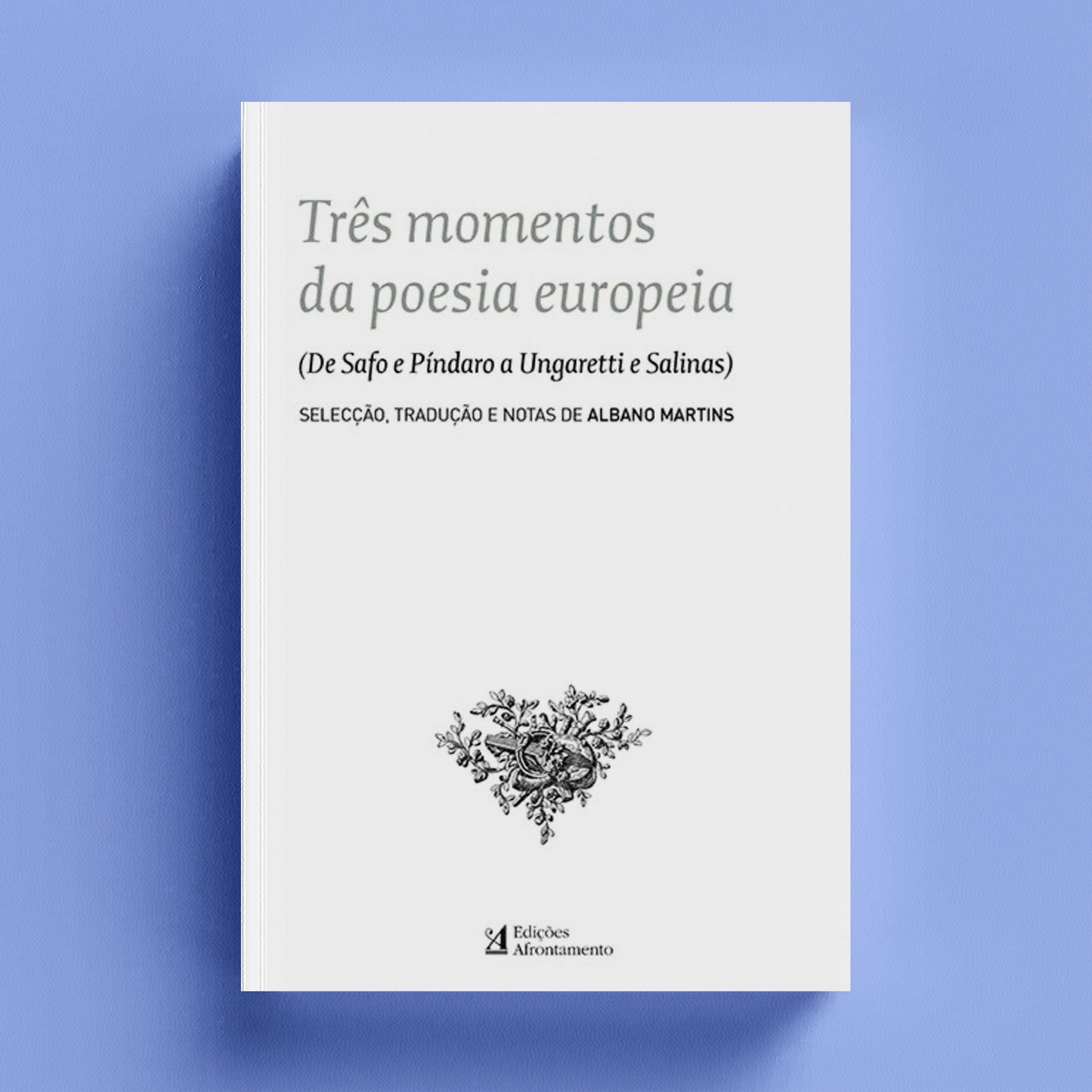 Três momentos da poesia europeia